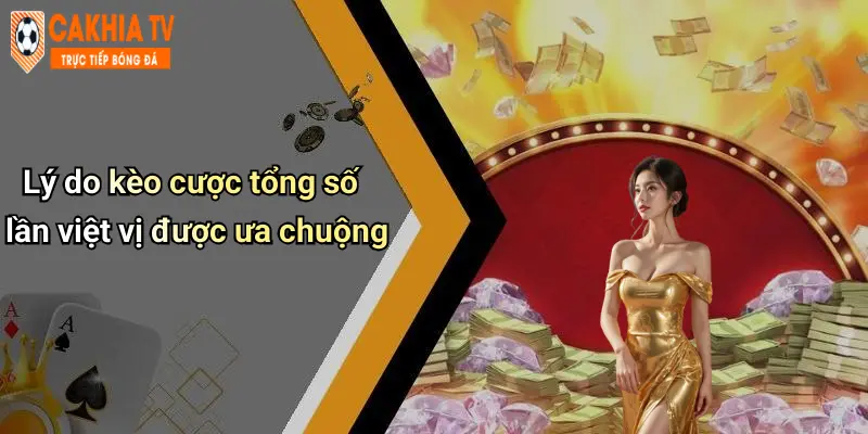 Lý do kèo cược tổng số lần việt vị được ưa chuộng