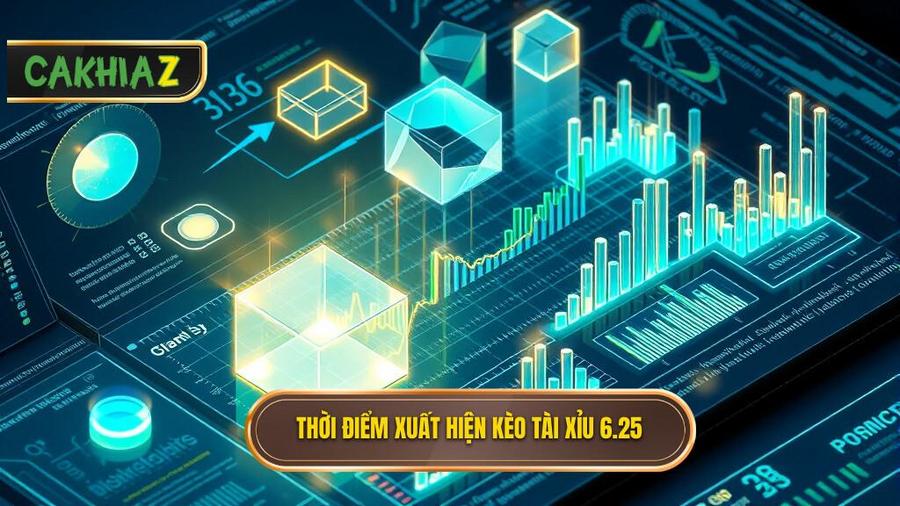 Phân tích đa chiều: Khi nào xuất hiện kèo tài xỉu 6.25?