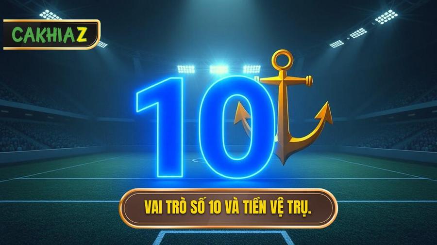 Vai trò của "Số 10" và Tiền vệ trụ trong sơ đồ Mourinho